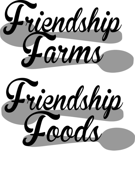 Friendship Farms & Friendship Foods 