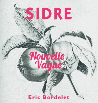 Eric Bordelet Sidre Nouvelle Vague