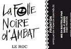 Domaine Le Roc 2019 La Folle Noire d'Ambat