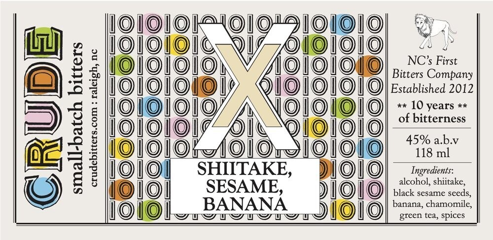 Crude "X" bitters (shiitake-sesame-banana)