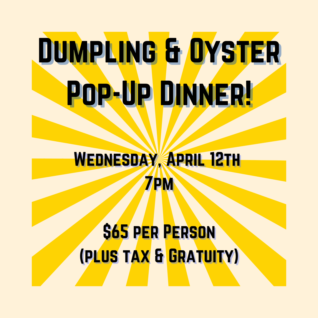 Oyster and Dumpling Pop-Up Dinner