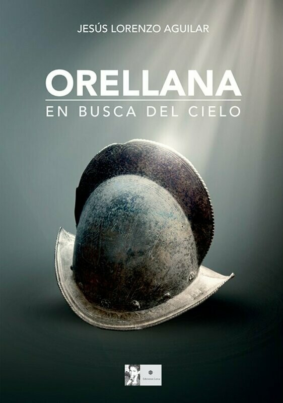 Orellana, en busca del cielo