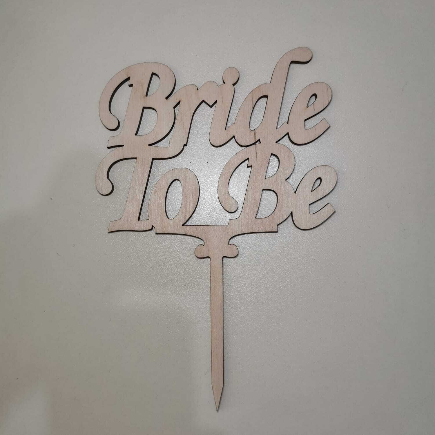 ტოპერი &quot;bride to be&quot; ხის