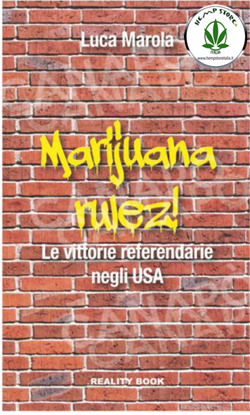 MARIJUANA RULEZ LE VITTORIE REFERENDARIE NEGLI USA