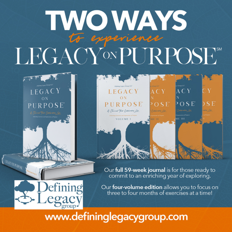 Legacy on Purpose℠: A Journal That Celebrates Life [Volume II]