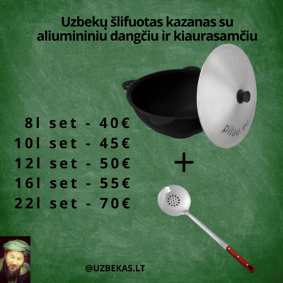 Rinkinys uzbekų šlifuotas Kazanas 8 l, kiaurasamtis 40 cm.