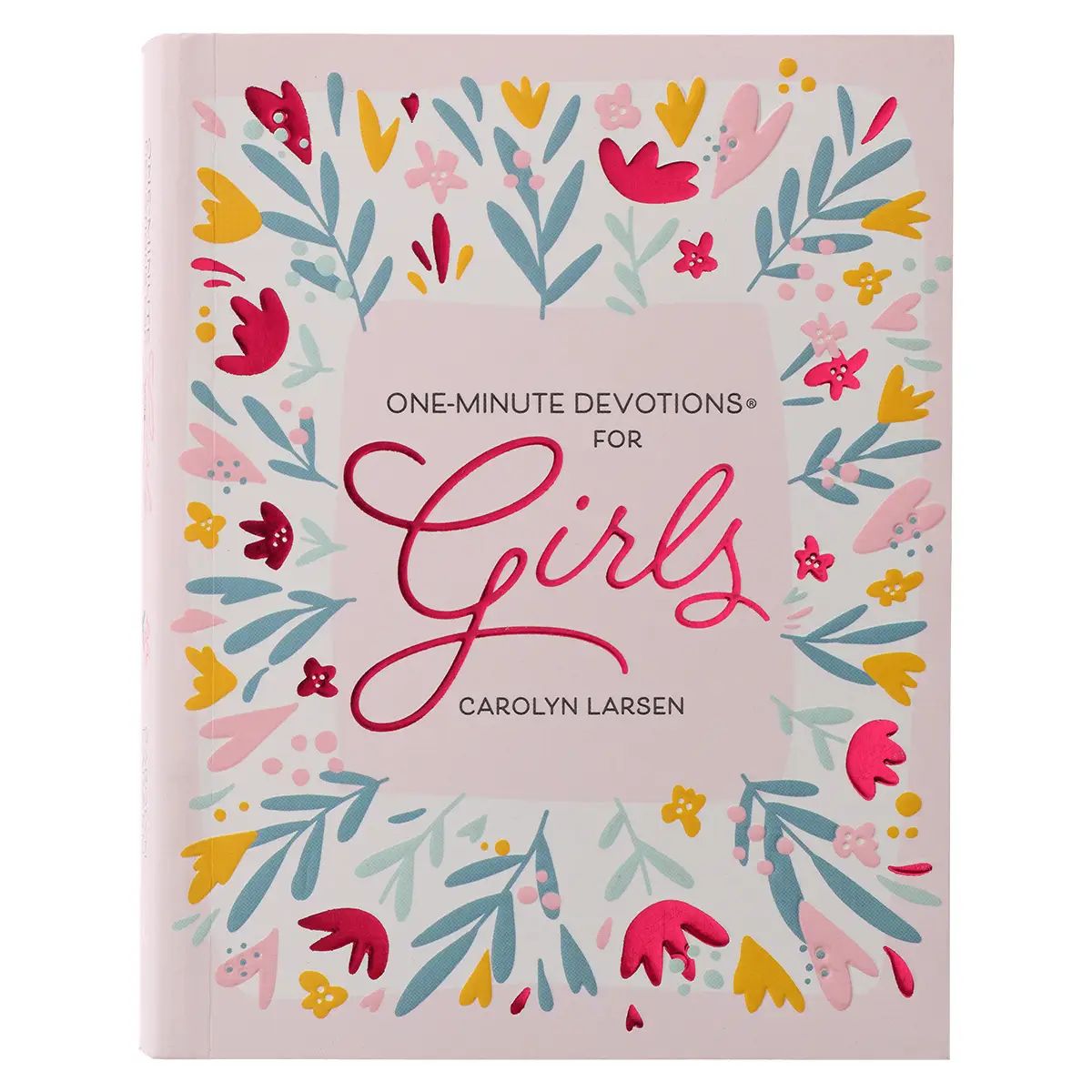 One-Minute Devotions for Girls by Carolyn Larsen