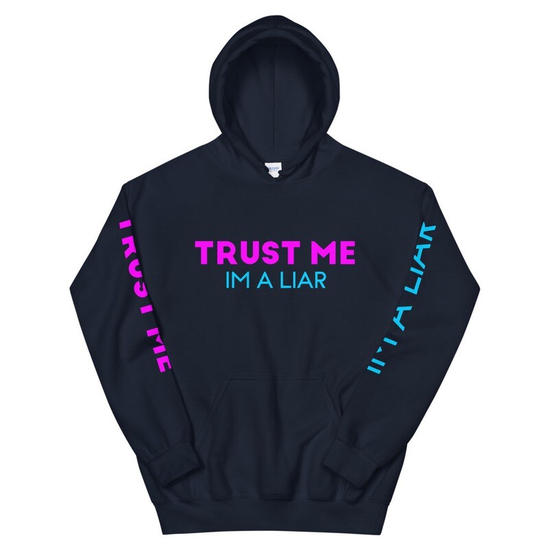 Trust Me Unisex Hoodie