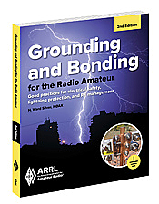 ARRL GROUNDING AND BONDING FOR THE AMATEUR 2ND EDITION 1496