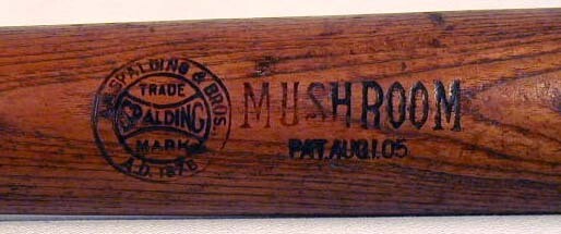 Patented 1905 Spalding MUSHROOM Bat