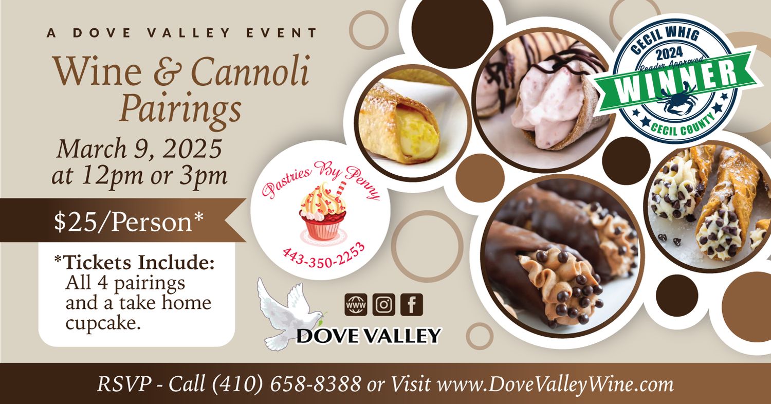 Wine & Cannoli Pairing*March 9th*3pm – Store – Dove Valley Winery