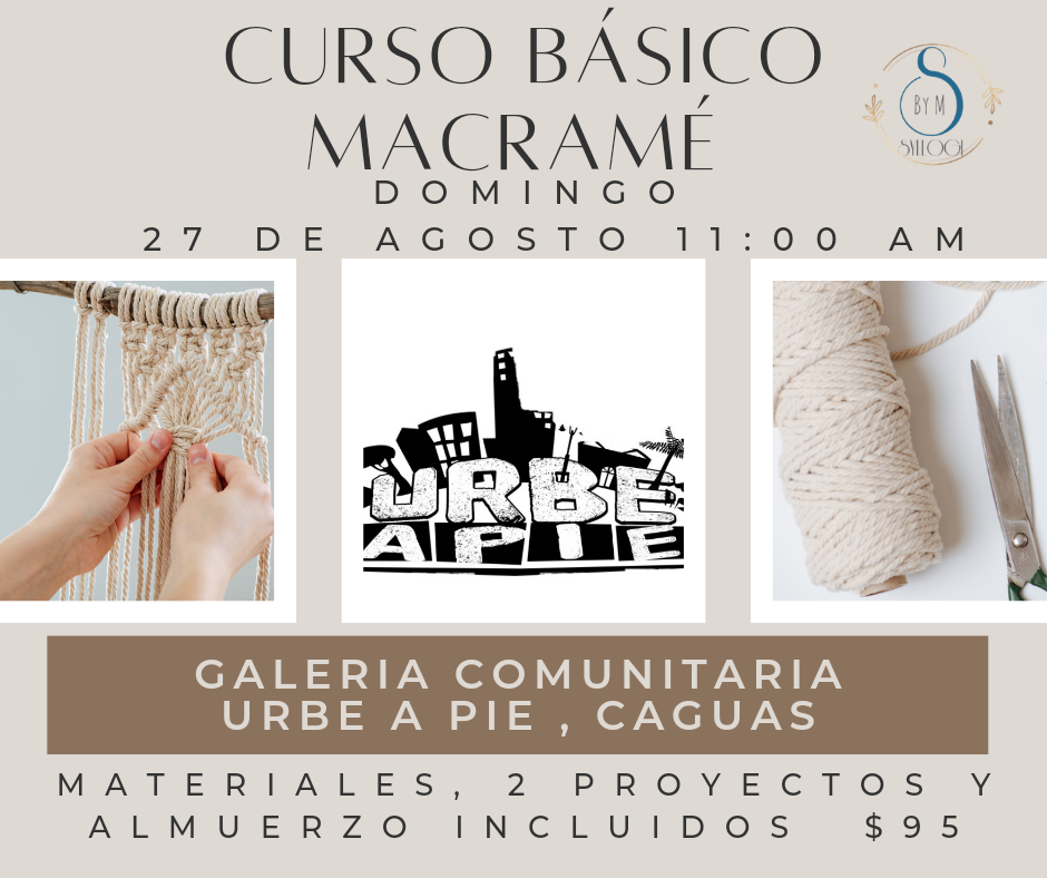 Curso Básico de Macramé Caguas Galería Urbe a Pie.