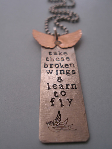 take these broken wings &amp; learn to fly ♫