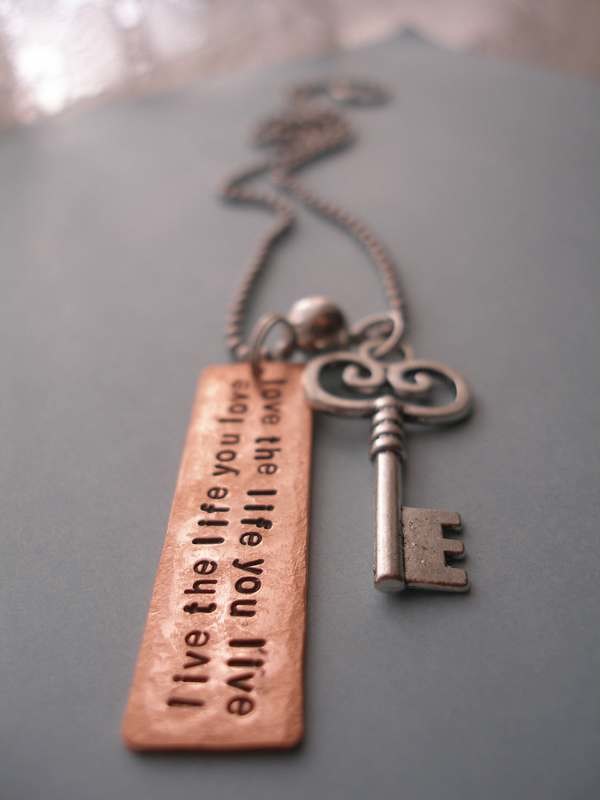 Live the life you love - Love the life you live