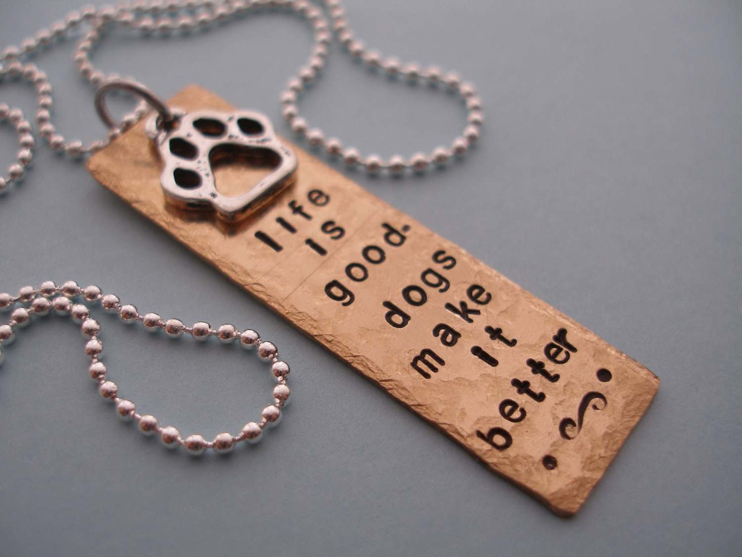 life is good - dogs make it better