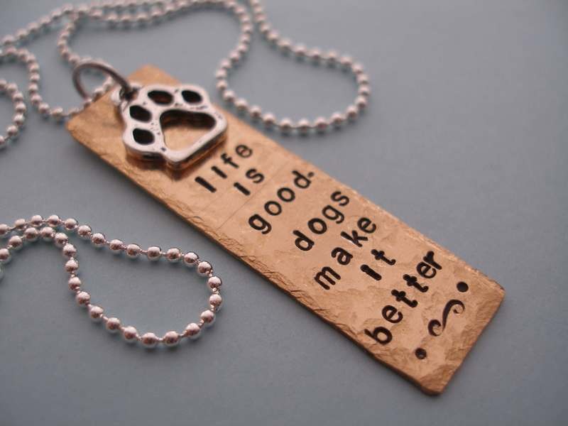 life is good - dogs make it better