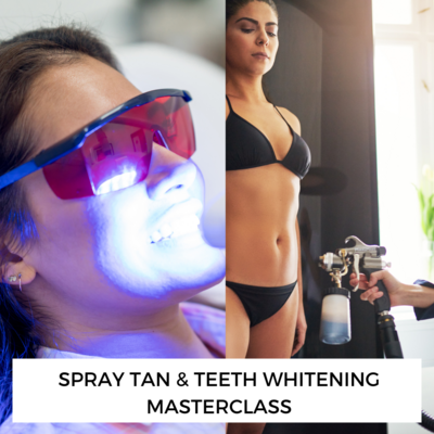 Online Spray Tan & Teeth Whitening MasterClass