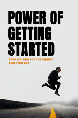 Power of Getting Started
