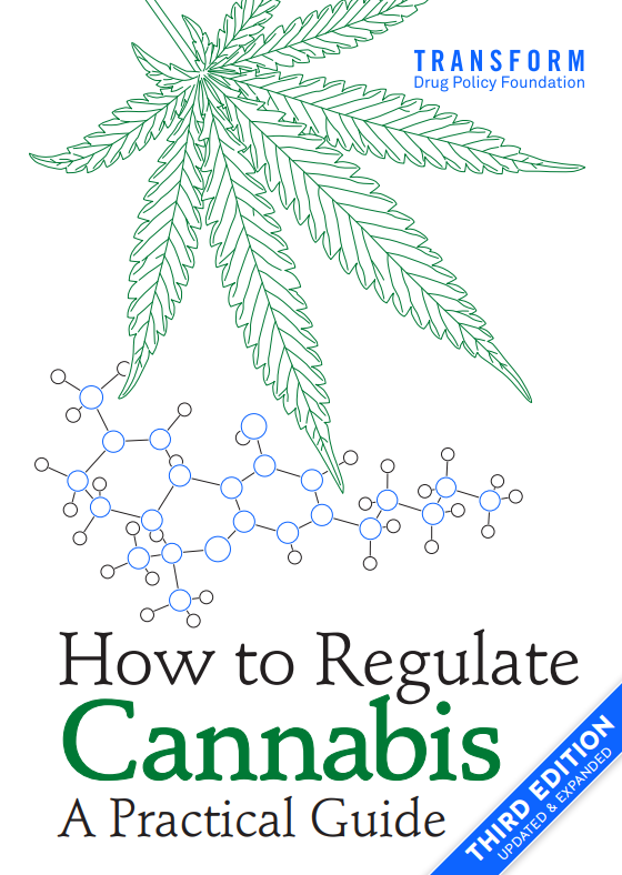 How to Regulate Cannabis: A Practical Guide, 3rd Edition