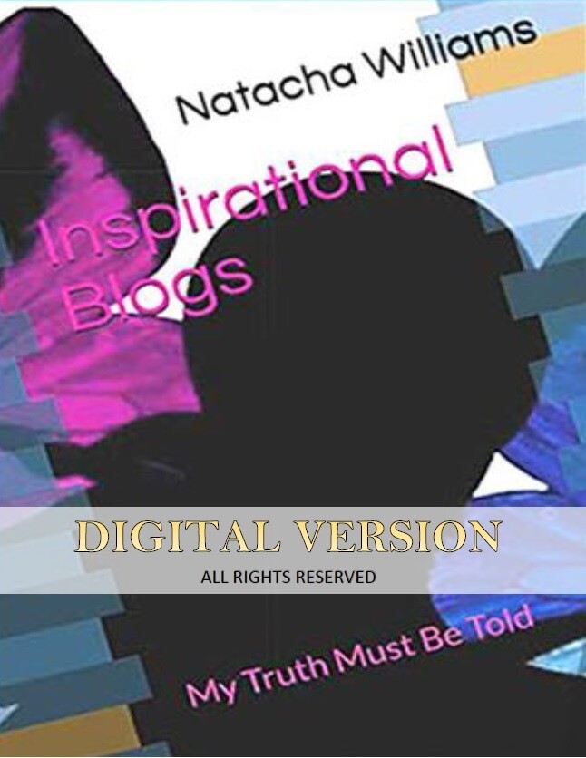 DIGITAL BOOK 
* Digital PDF link sent to your email *

Book | Inspirational Blogs: 
My Truth Must Be Told