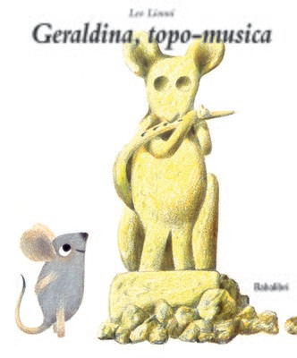 Leo Lionni, Geraldina, topo-musica, Babalibri