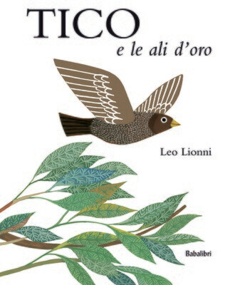 Leo Lionni, Tico e le ali d'oro, Babalibri