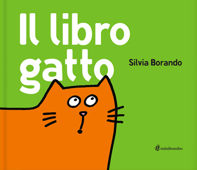 Silvia Borando, Libro gatto, Minibombo