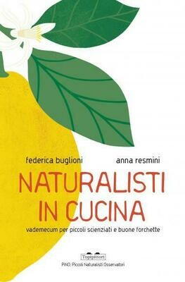 Buglioni, Resmini, Naturalisti in cucina, Topipittori