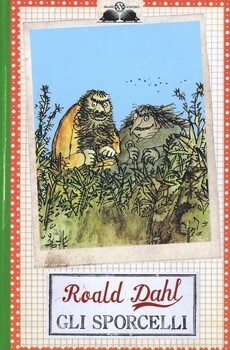 Roald Dahl, Gli Sporcelli, Salani