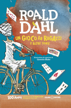 Roald Dahl, Un gioco da ragazzi e altre storie, Salani