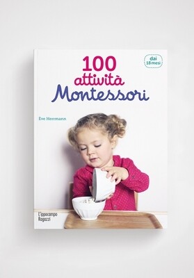 Eve Hermann, 100 attività Montessori dai 18 mesi, Ippocampo