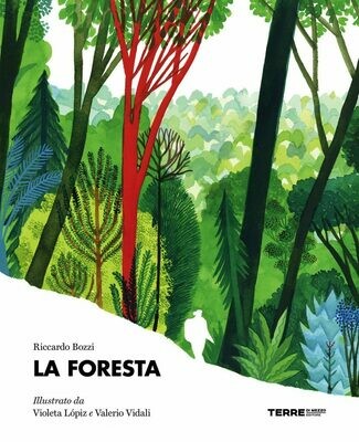 V . Vidali, R. Bozzi, La foresta, Terre di Mezzo