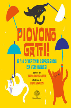 Alessandro Gatti, Piovono gatti, Einaudi ragazzi