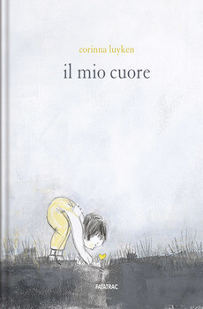 Corinna Luyken,  Il mio cuore, Fatatrac