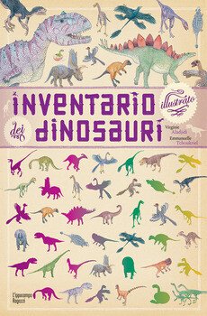 V.Aladjidi/E.Tchoukriel, Inventario illustrato dei dinosauri, Ippocampo