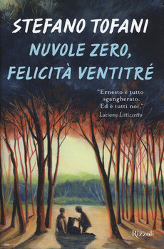 Stefano Tofani, Nuvole zero, felicità ventitre, Rizzoli