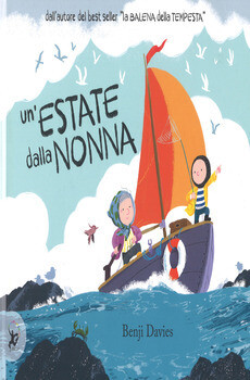 Benji Davies, L'estate dalla nonna, Edt -Giralangolo