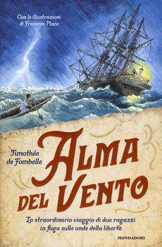 Timothée de Fombelle, Alma del vento, Mondadori