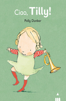 Polly Dunbar, Ciao, Tilly!, Lapis
