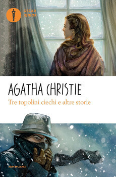 Agatha Christie, Tre topolini ciechi e altre storie, Mondadori