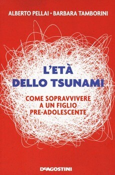 A.Pellai/B.Tamborini, L'età dello tsunami, De Agostini