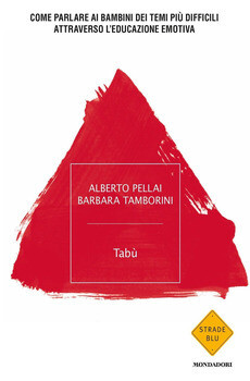 A.Pellai/B.Tamborini, Tabù, Mondadori