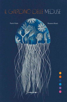 P.Vitale/R.Bossù, Il giardino delle meduse, Camelozampa