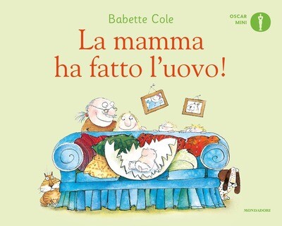 Babette Cole, La mamma ha fatto l'uovo!, Mondadori
