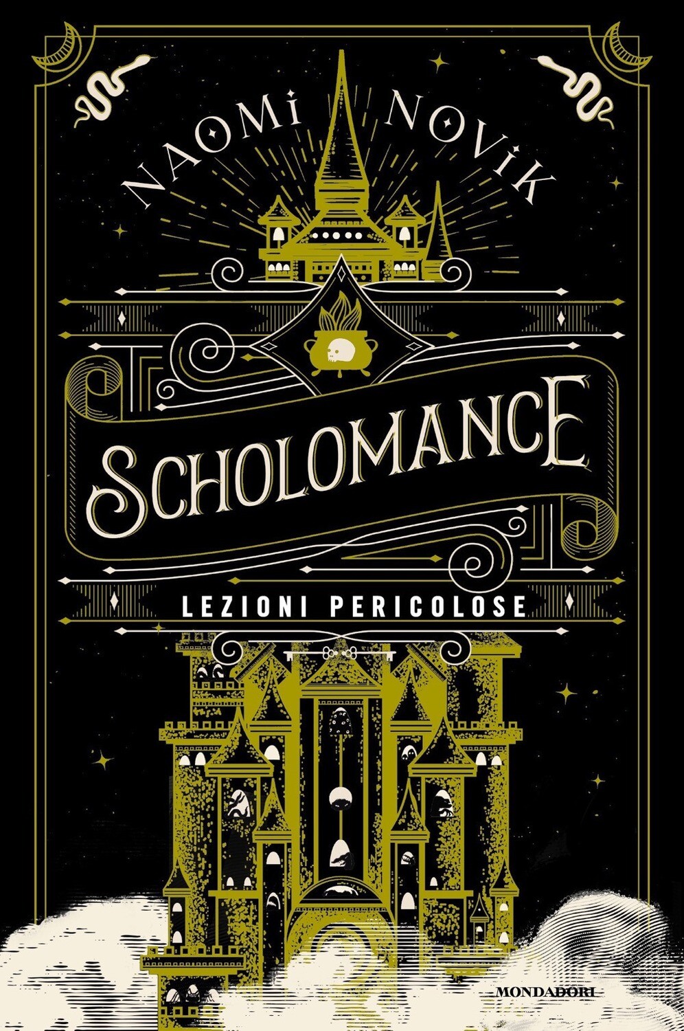 Naomi Novik, Scholomance. Lezioni pericolose, Mondadori