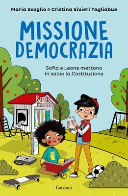 M.Scoglio/C.Sivieri, Missione democrazia, Garzanti
