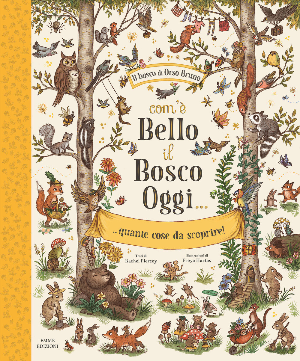 R.Piercey/F.Hartas, Con'è bello il bosco oggi, Emme