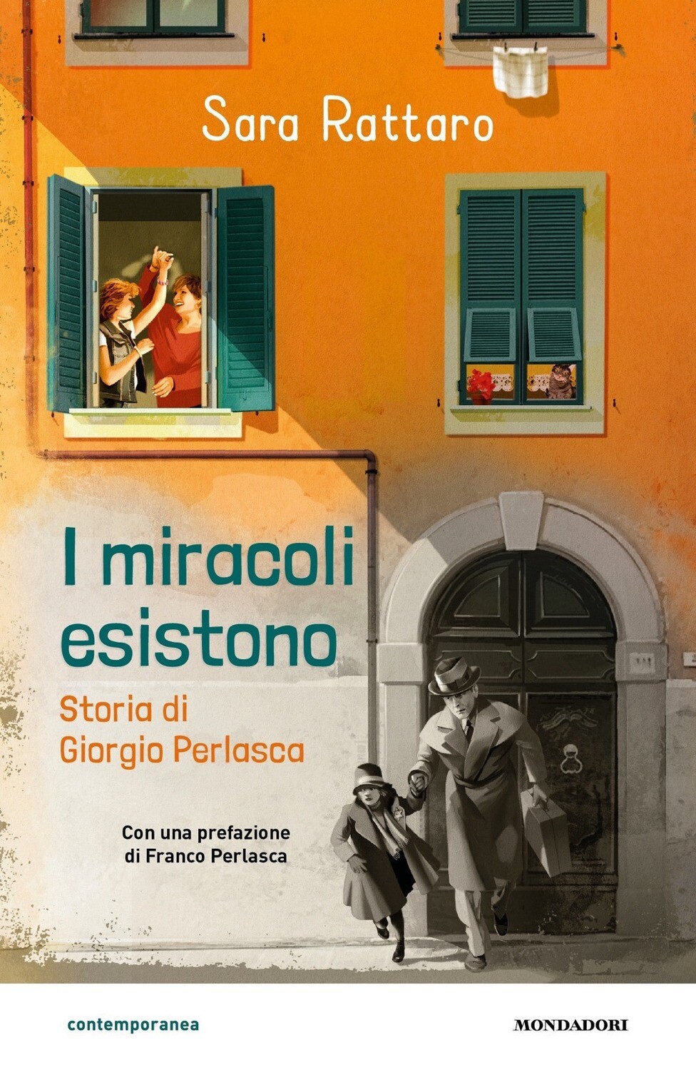 Sara Rattaro, I miracoli esistono, Mondadori