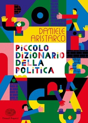 Daniele Aristarco, Piccolo dizionario della politica, Einaudi ragazzi