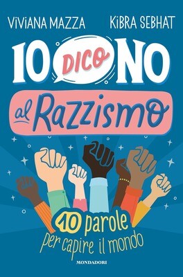 A.Pellai/B.Tamborini, Io dico NO al razzismo, Mondadori